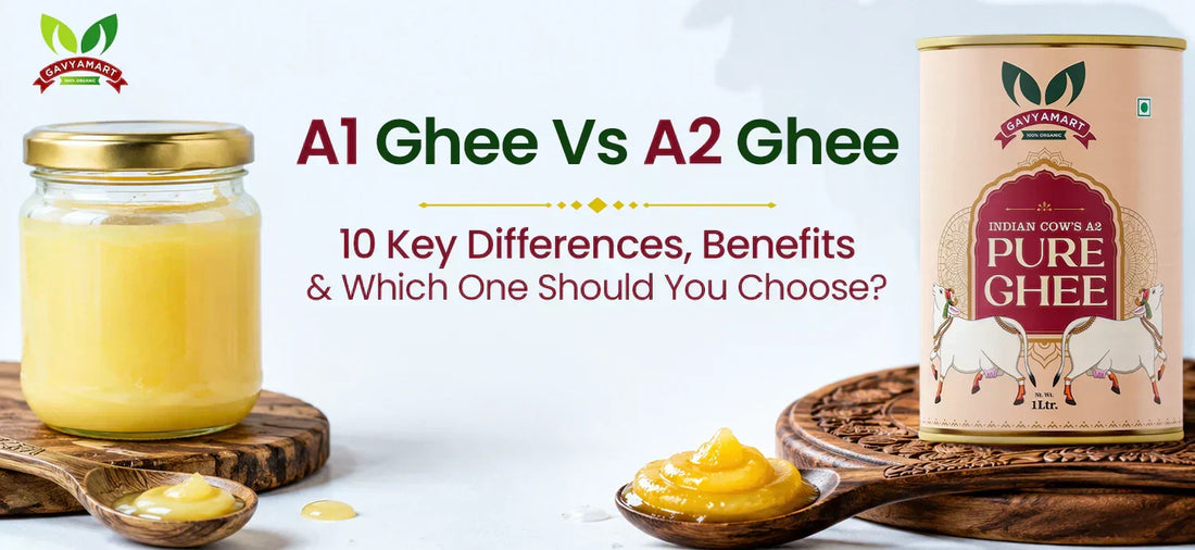 A1 Ghee vs A2 Ghee comparison showing traditional Bilona A2 Gir Cow Ghee and regular ghee in 2026