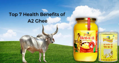 Top7 Health Benefits of A2 Ghee